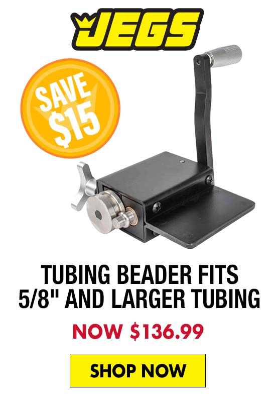 JEGS Tubing Beader Fits 5/8" and Larger Tubing - Now $136.99