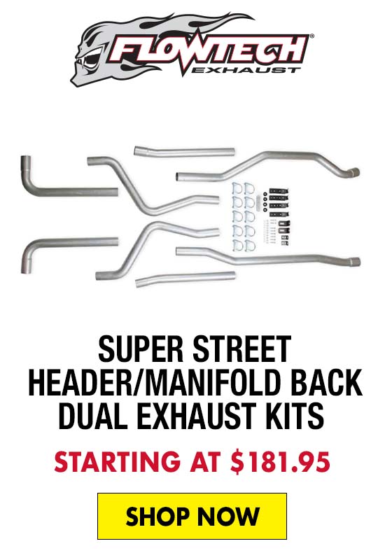 Flowtech Super Street Header/Manifold Back Dual Exhaust Kits - Starting at $181.95