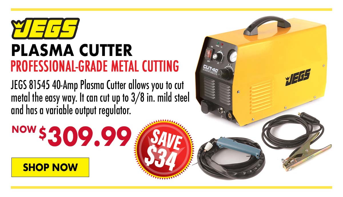 JEGS Plasma Cutter - Now $309.99