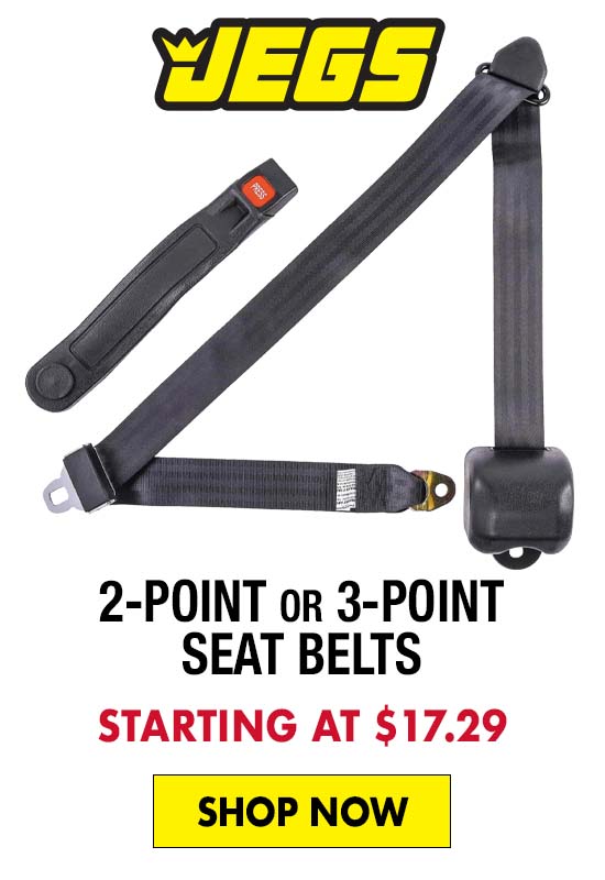 JEGS 2-point or 3-point Seat Belts - Starting at $17.29