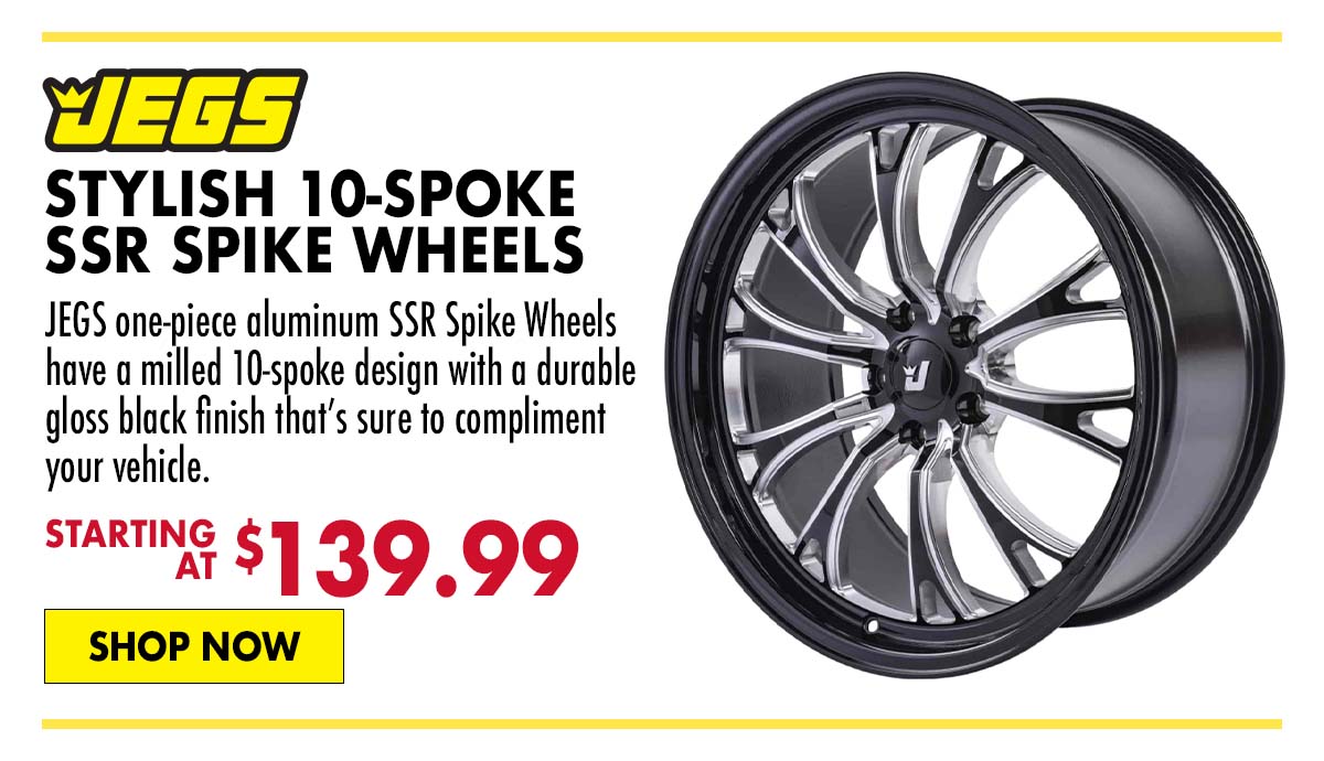 JEGS Stylish 10-spoke SSR Spike Wheels - Starting $139.99