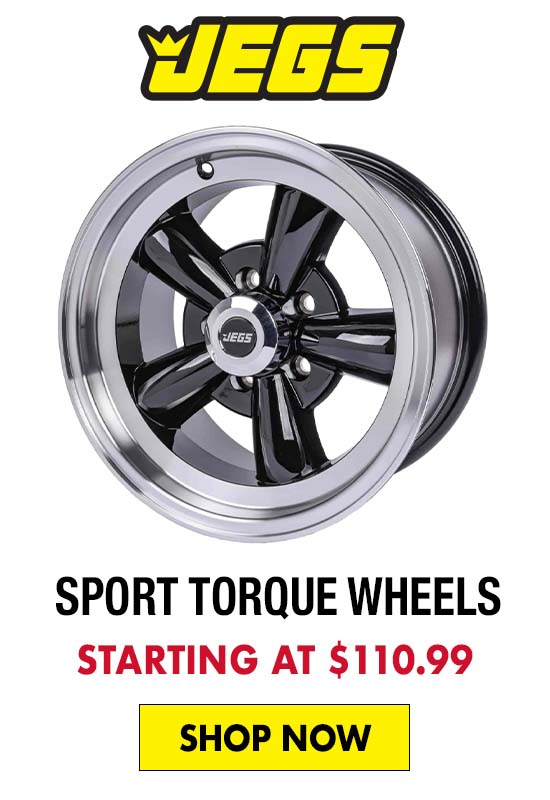 JEGS Sport Torque Wheels - Starting at $110.99