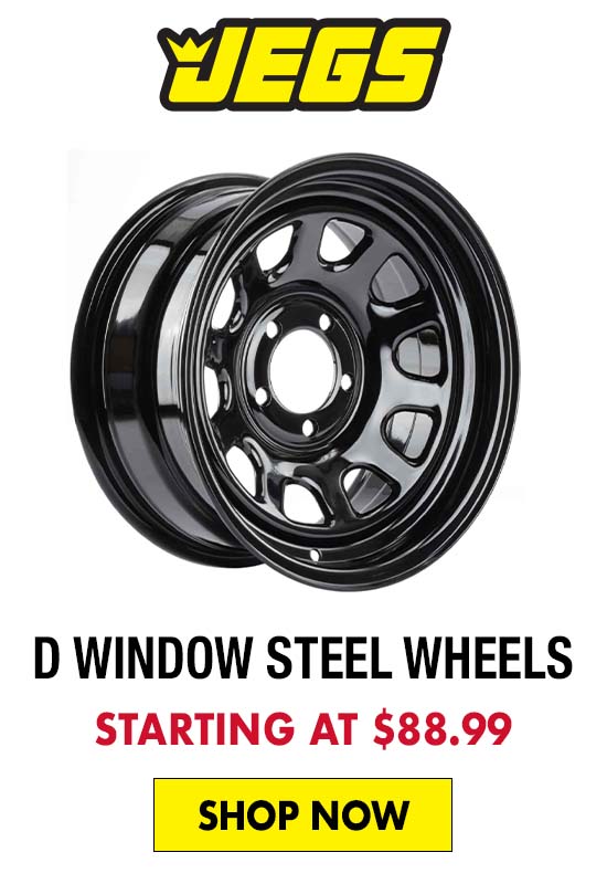 JEGS D Window Steel Wheels - Starting at $88.99