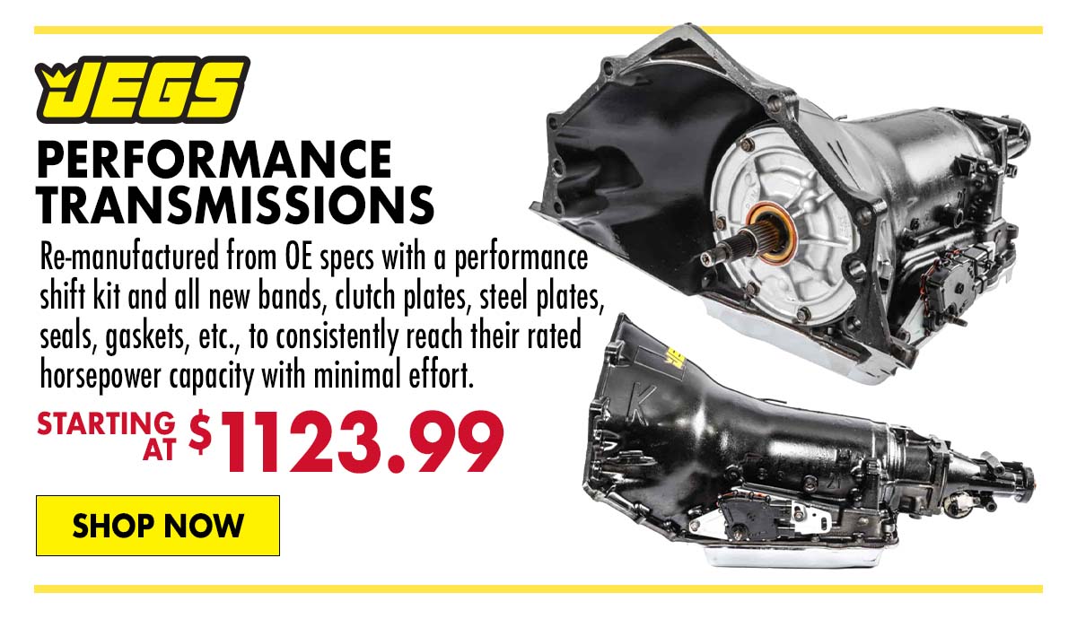 JEGS Performance Transmissions - Starting at $1,123.99