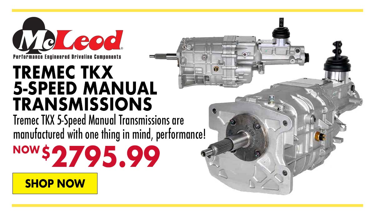 McLeod Tremec TKX 5-Speed Manual Transmissions - Now $2,795.99