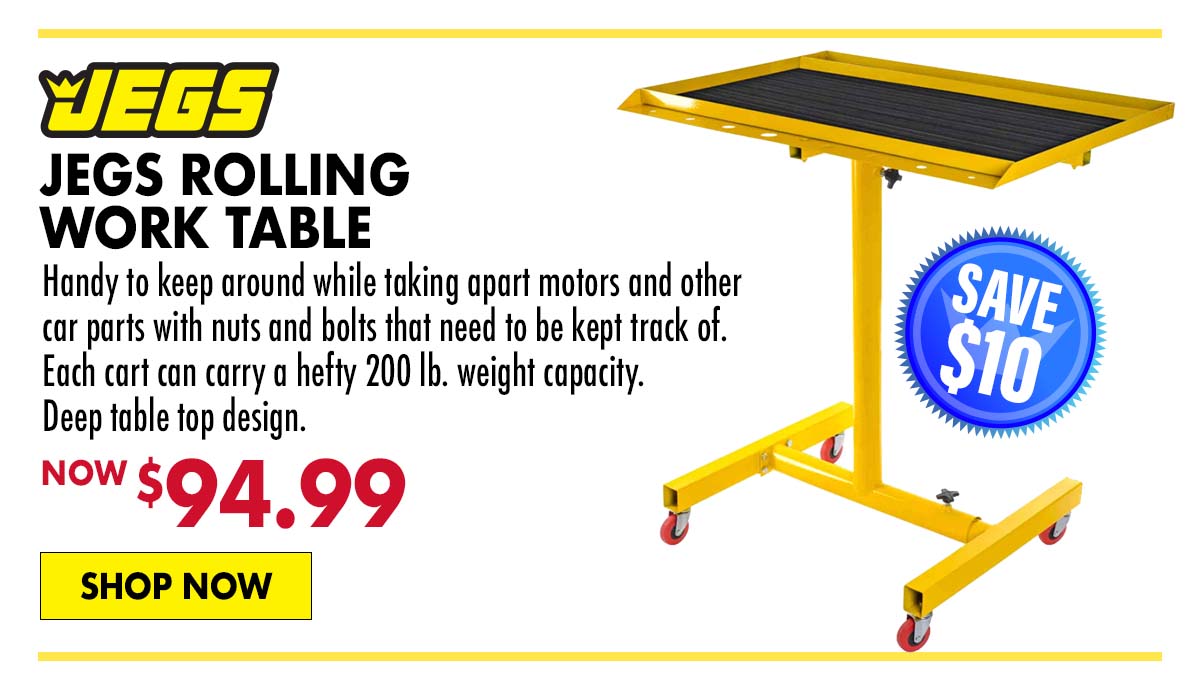 JEGS Rolling Work Table - Now $94.99