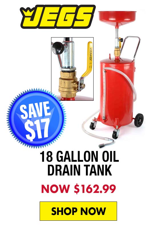 JEGS 18 Gallon Oil Drain Tank - Now $162.99