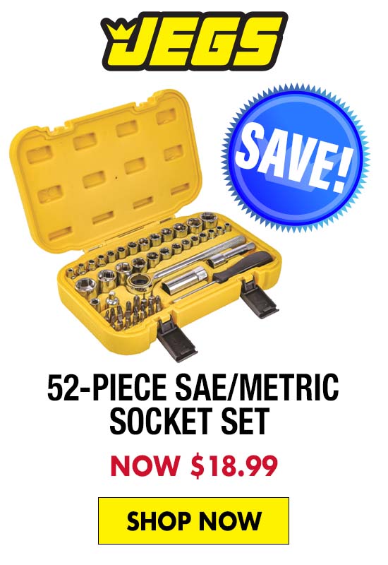 JEGS 52-Piece SAE/Metric Socket Set - Now $18.99