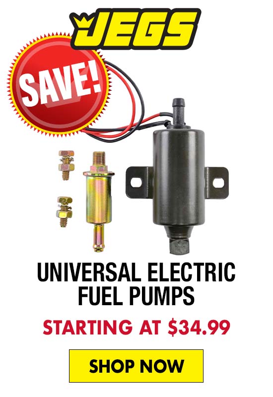 JEGS Universal Electric Fuel Pumps - Starting at $34.99