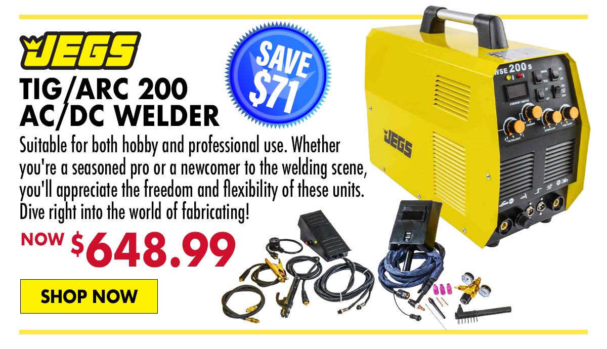 JEGS TIG/Arc 200 AC/DC Welder - Now $648.99