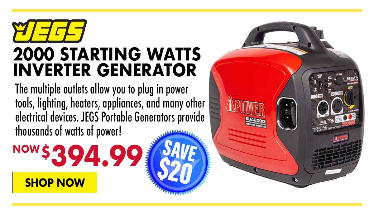 JEGS 2000 Starting Watts Inverter Generator - Now $394.99