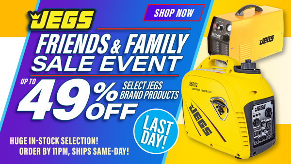 JEGS Friends & Family Sale Event Up to 49% Off Select JEGS Brand Products