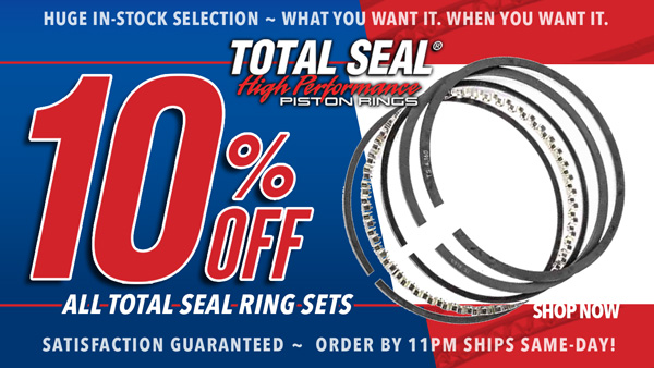 Save 10% on All Total Seal Ring Sets