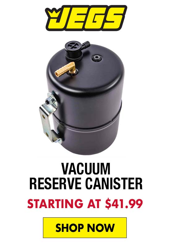 JEGS Vacuum Reserve Canister - Starting at $41.99