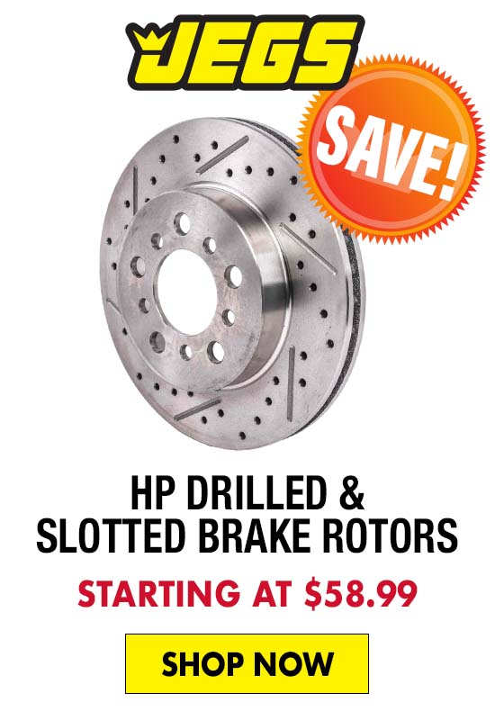 JEGS HP Drilled & Slotted Brake Rotors - Starting at $58.99