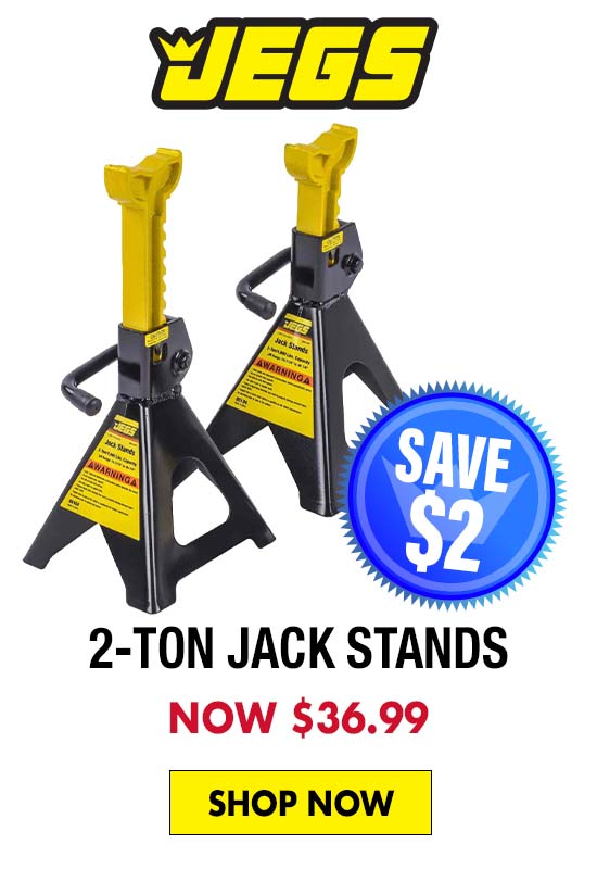 JEGS 2-Ton Jack Stands - Now $36.99