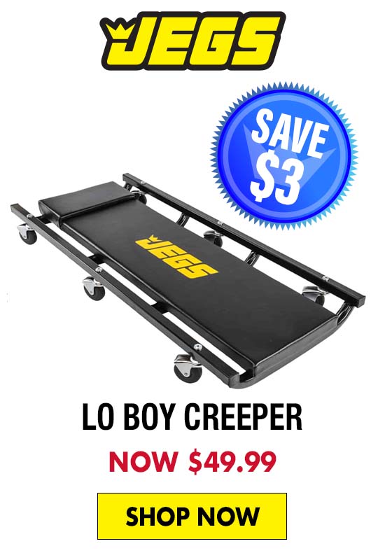 JEGS Lo Boy Creeper - Now $49.99