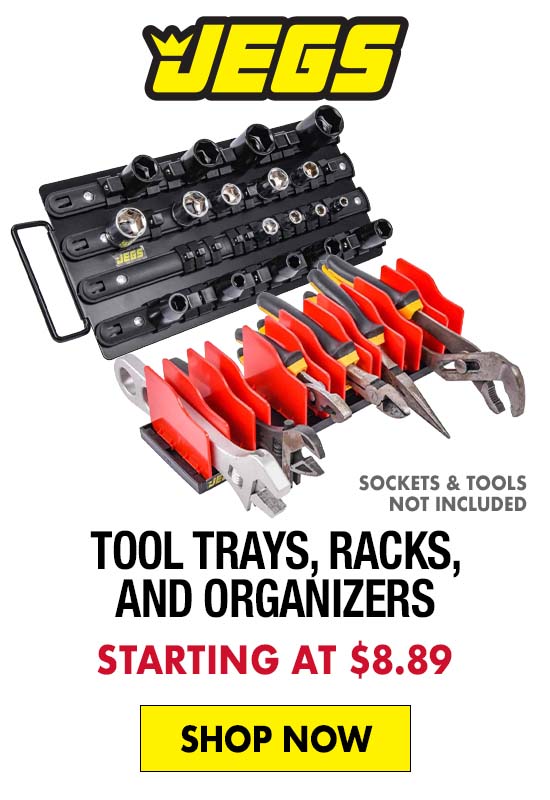 JEGS Tool Trays, Racks, and Organizers - Starting at $8.89