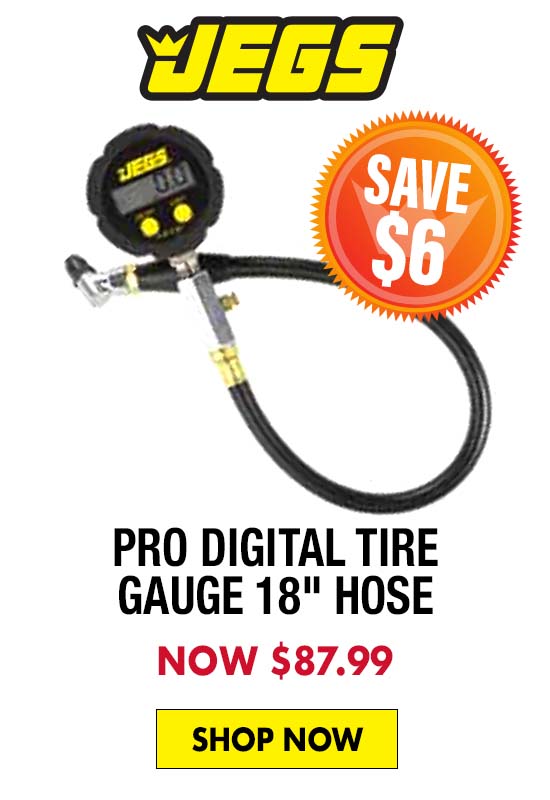 JEGS Pro Digital Tire Gauge 18" Hose - Now $87.99