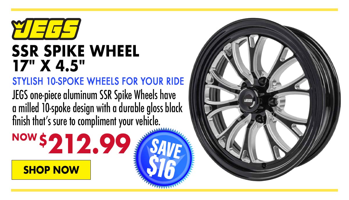 JEGS 17" x 4.5" SSR Spike Wheel - Now $212.99