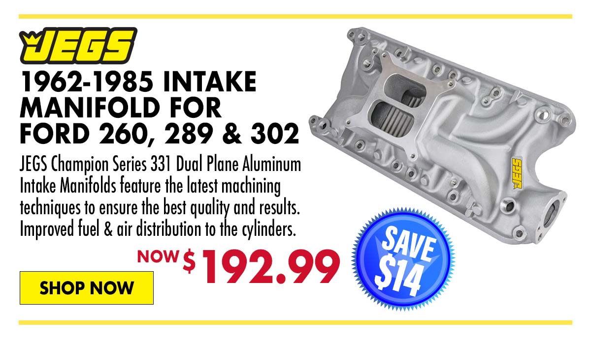 JEGS 1962-1985 Intake Manifold for Ford 260, 289 & 302 - Now $192.99