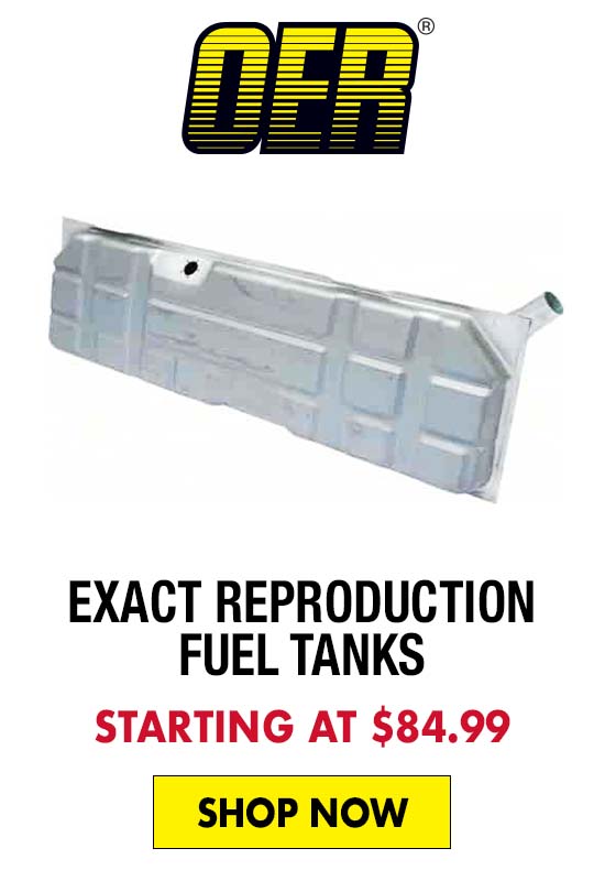 OER Exact Reproduction Fuel Tanks - Starting at $84.99
