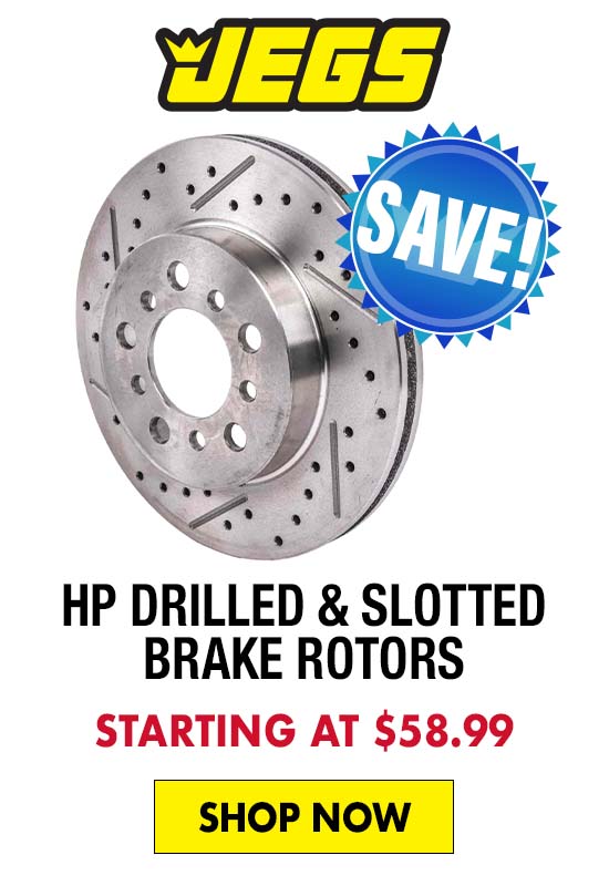 JEGS HP Drilled & Slotted Brake Rotors - Starting at $58.99