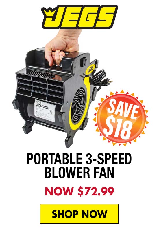 JEGS Portable 3-Speed Blower Fan - Now $72.99 SAVE $18