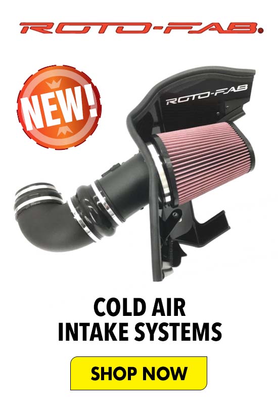 Roto-Fab Cold Air Intake Systems - Shop Now  COLD AIR INTAKE SYSTEMS 