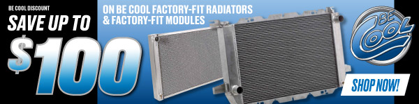 Save Up To $100 On Be Cool Factory-Fit Radiators & Factory-Fit Modules