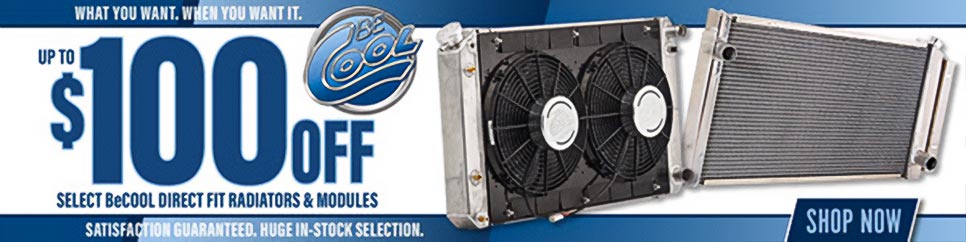 Up To $100 Off Select BeCool Direct Fit Radiators & Modules!