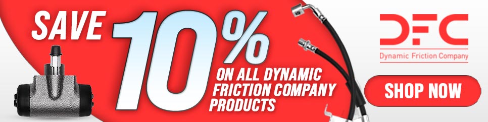 Save 10% On All Dynamic Friction Company Products!