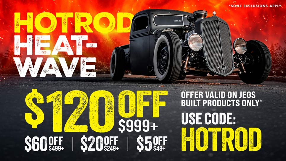 Hotrod Heat-Wave. Use code HOTROD