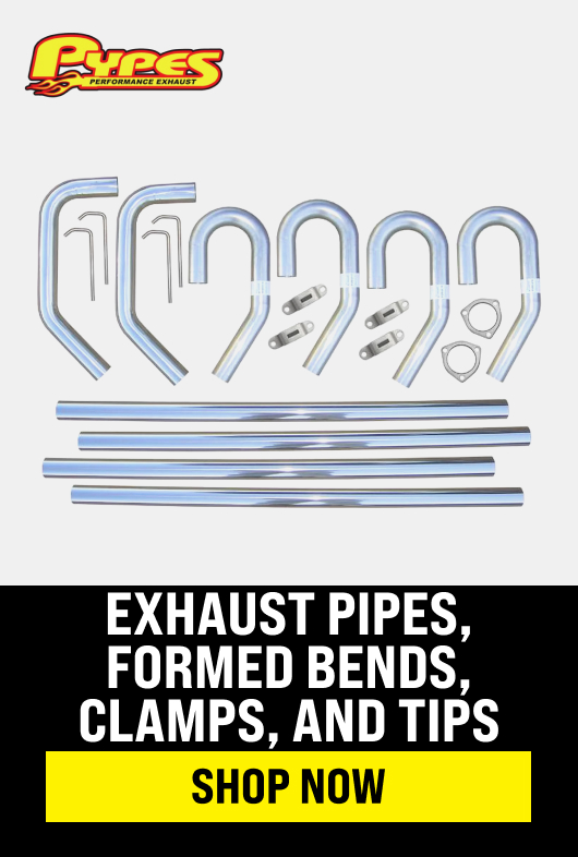 Exhaust Pipes, Formed Bends, Clamps, and Tips