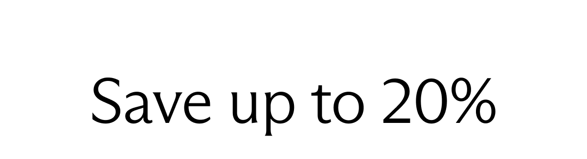 Save up to 20%