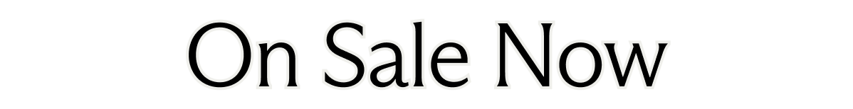 On Sale Now