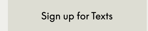Sign up for Texts