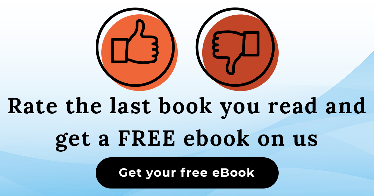 Rate the last book you read and get a FREE eBook on us