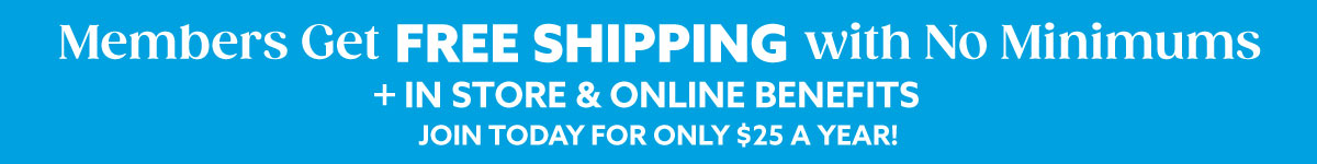Members get Free Shipping with No Minimums
