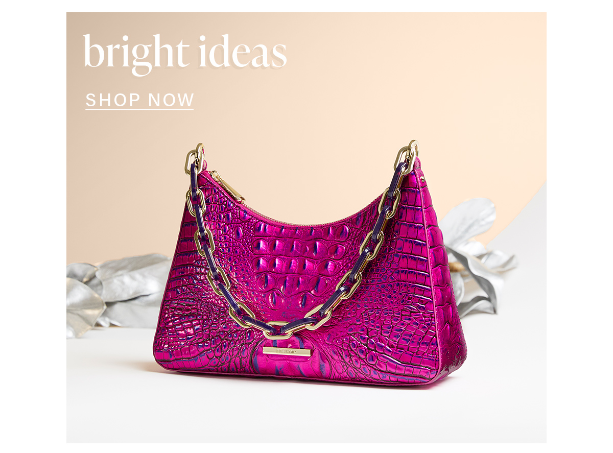 bright ideas SHOP NOW