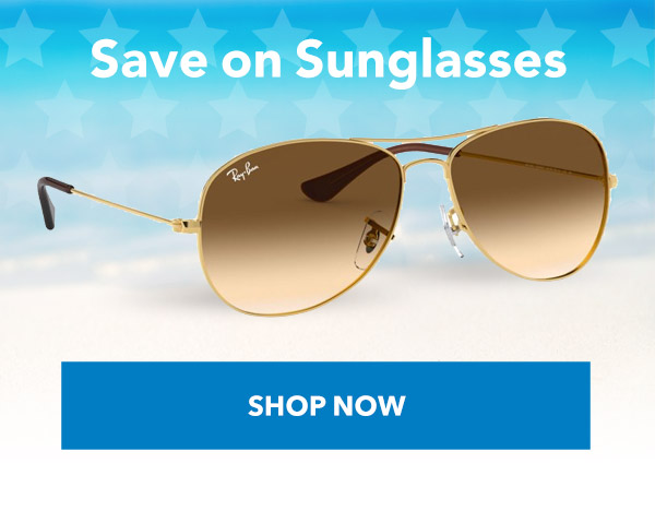 Save on Sunglasses SHOP NOW