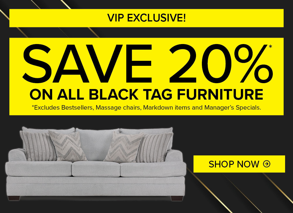 Save 20% on all Black Tag Furniture