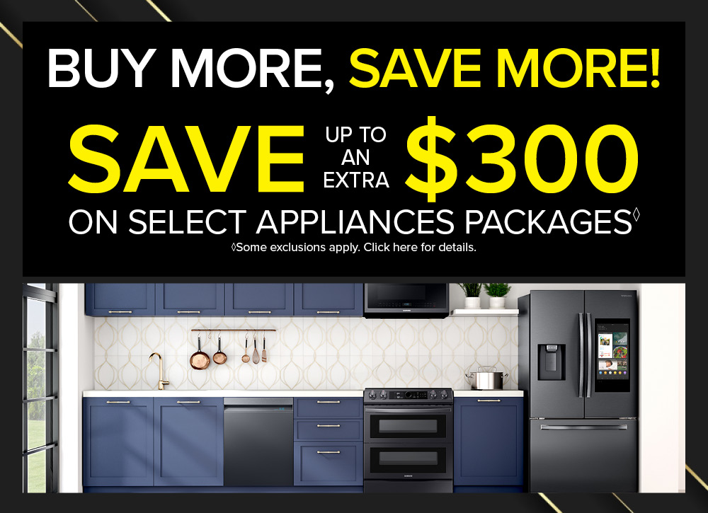 Buy More, Save More on Select Appliances Packages