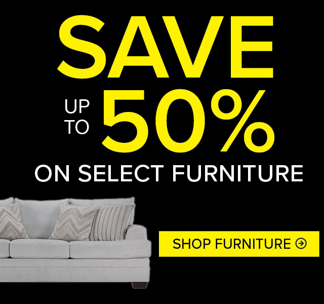 Save up to 50% on Select Furniture