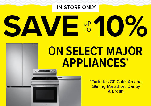Save Up To 10% On Select Major Appliances*