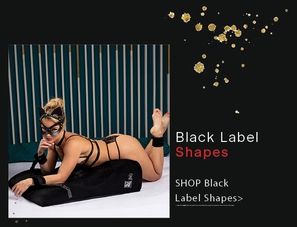  Black Label Shapes SHOP Black Lateel Slirpess: 