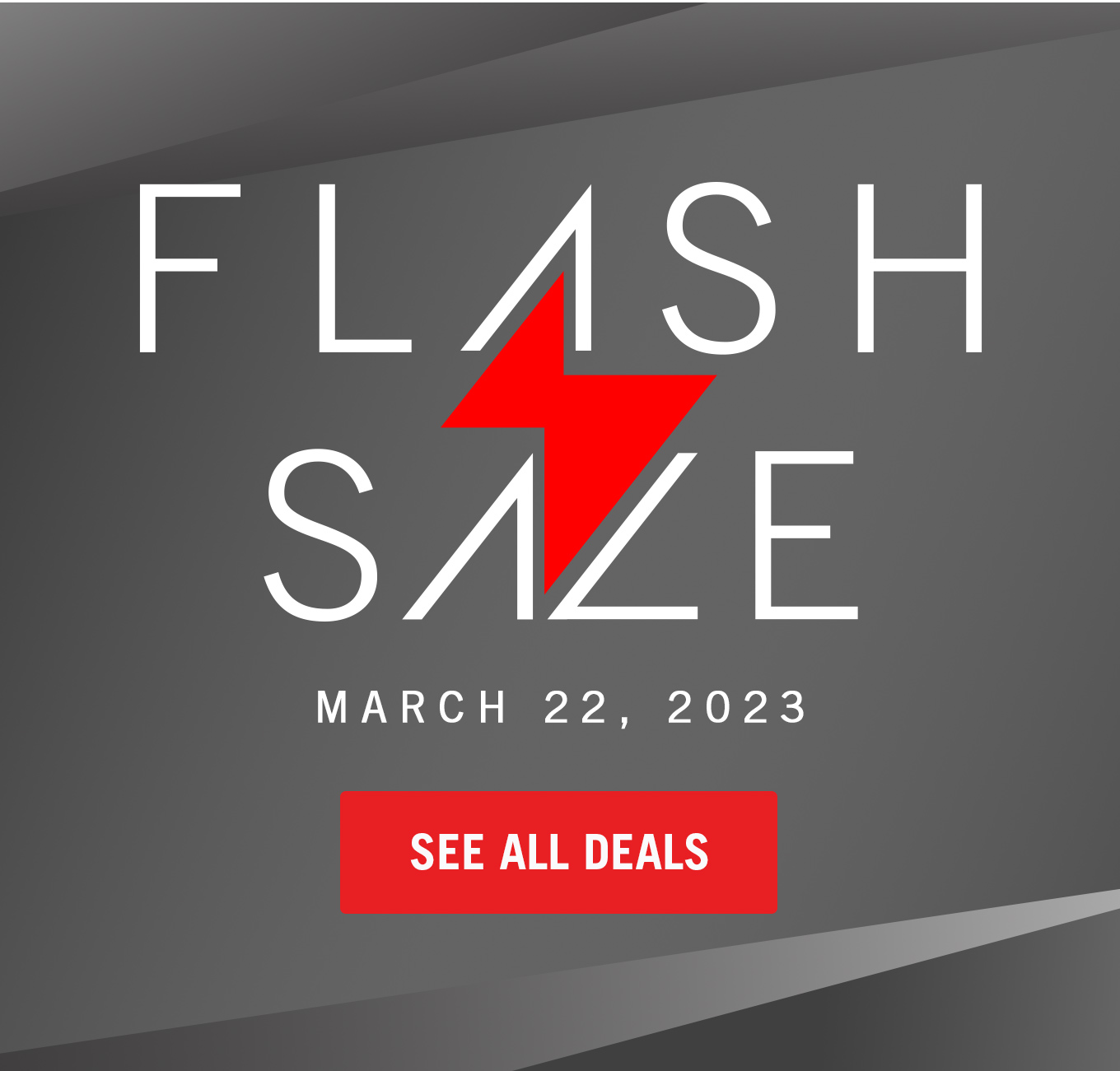 Flash Sale March 15! See all Flash Sale Deals.