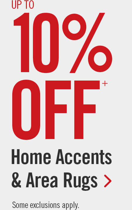 Up to 10% off Home Accents.