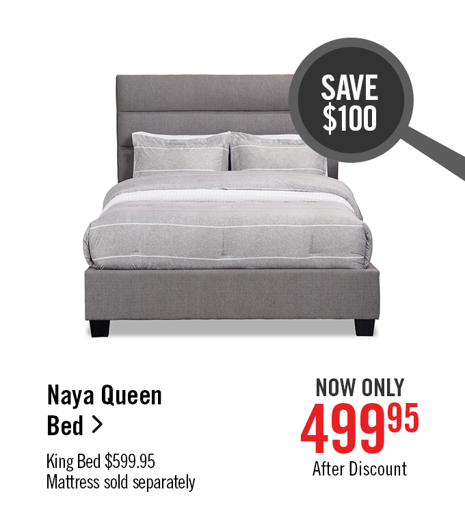 Naya Queen Bed.