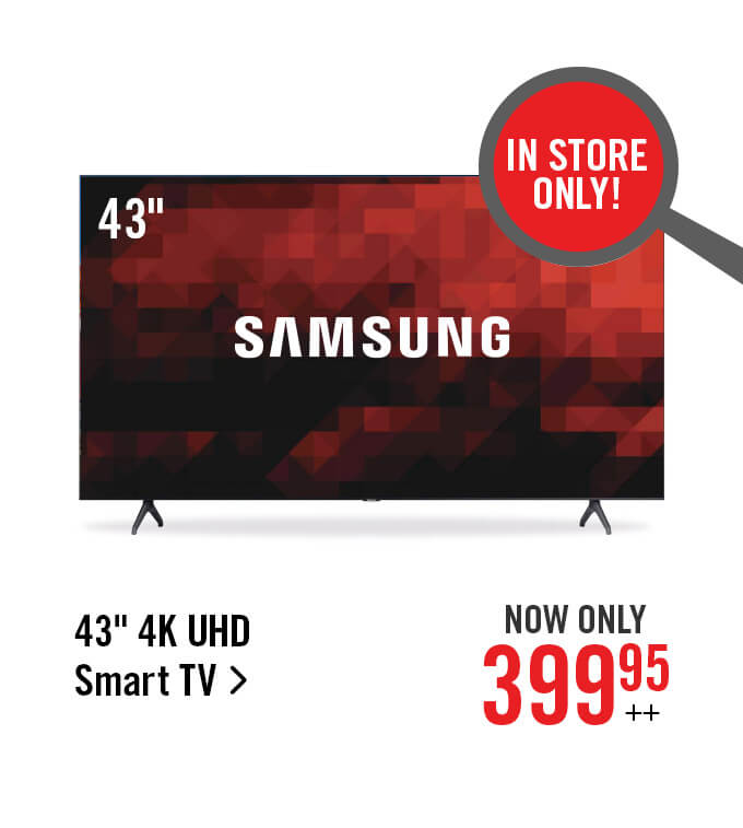 43" 4K UHD Smart TV.